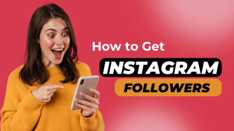 how to get followers on instagram