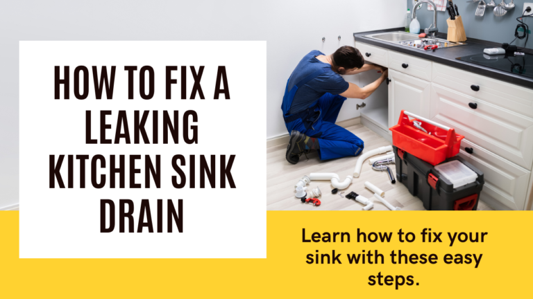 How to Fix Leaking Kitchen Sink Drain